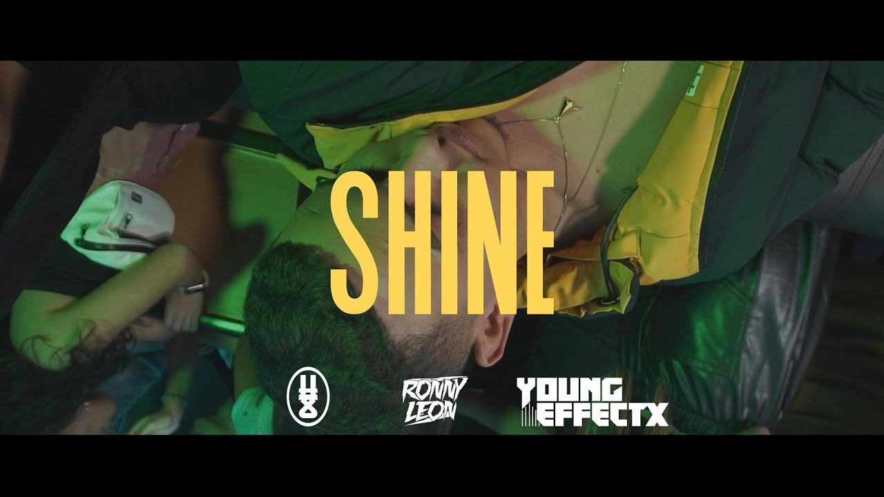 @JonnayTaylor, Ronny Leon, Young EffectX - Shine (Official Music Video)