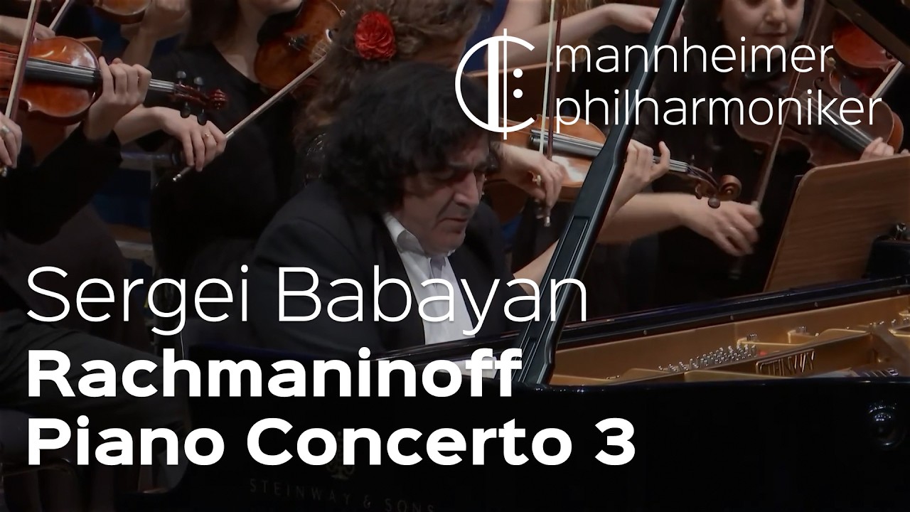Rachmaninoff: Piano Concerto No.3 / Sergei Babayan, Boian Videnoff - Mannheimer Philharmoniker