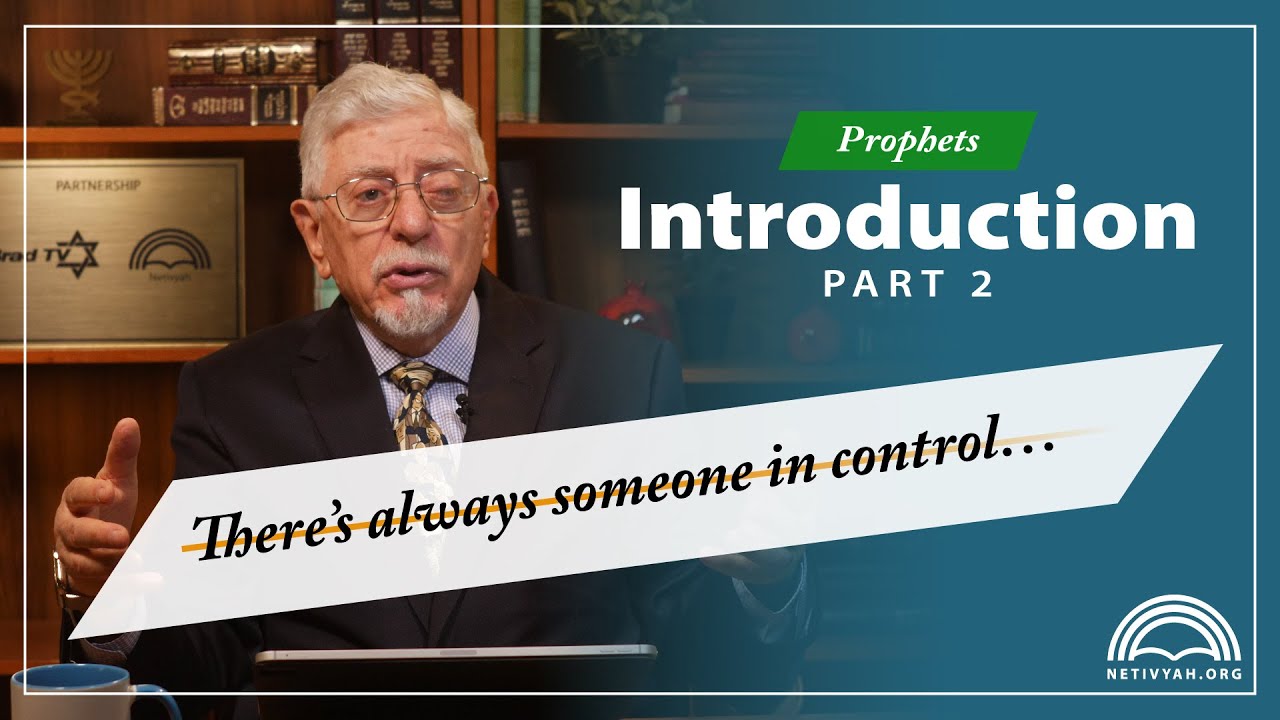 Prophets — Introduction [Part 2] — Joseph Shulam
