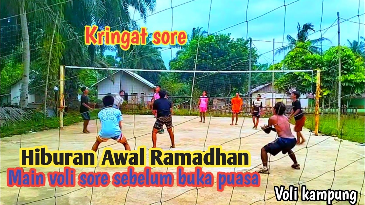 MAIN VOLI SORE AWAL RAMADHAN||VOLI KAMPUNG VIRAL 2026