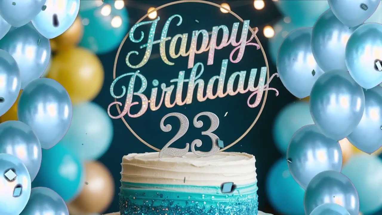 🎉 С 23-м Днём Рождения! 🎂 Наилучшие пожелания, поздравления и праздничное видео