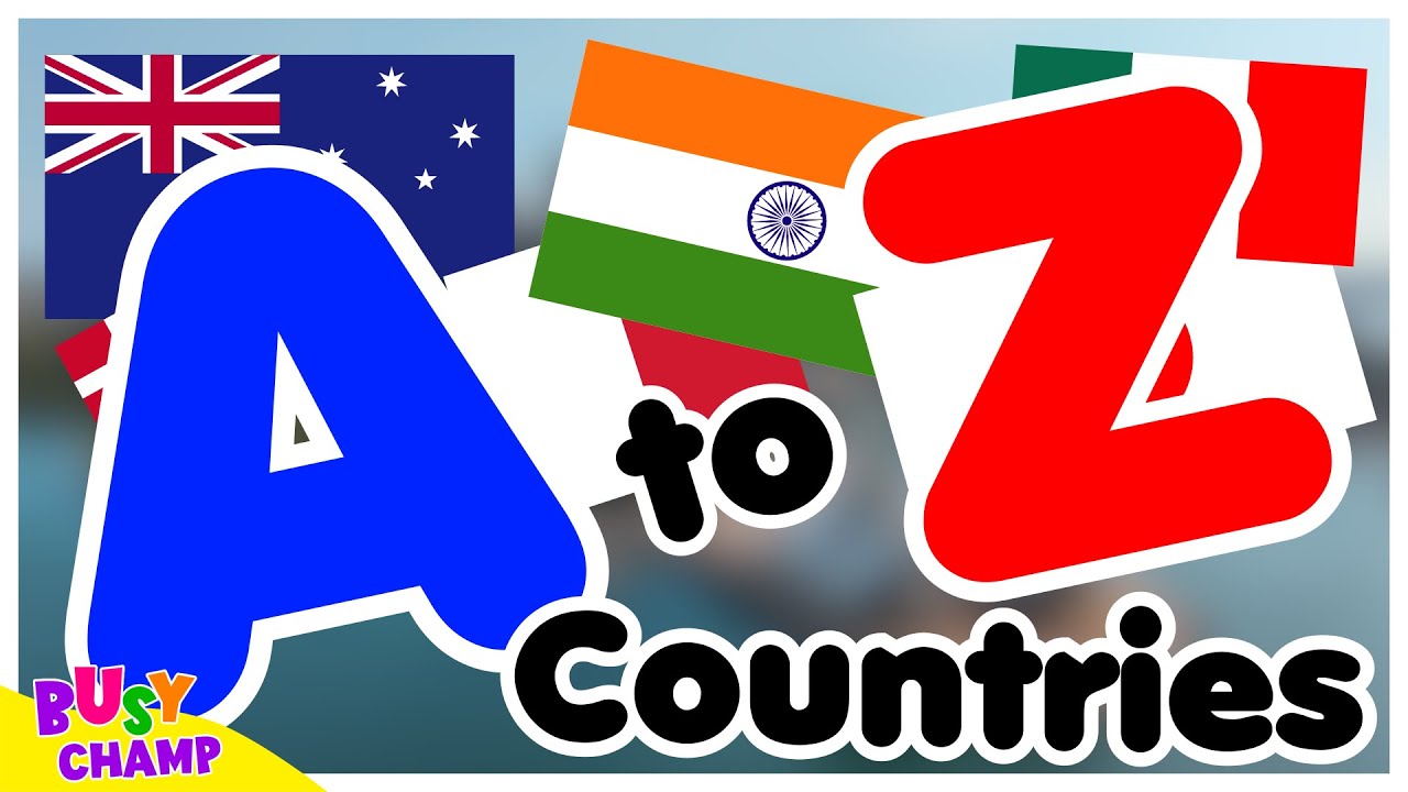 A to Z Country Names | ABC Countries for Toddlers | Learn Alphabet with Countries and Flags Toddlers