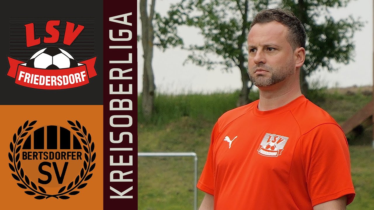 Der Meister lädt zu Tanz! | LSV Friedersdorf - Bertsdorfer SV