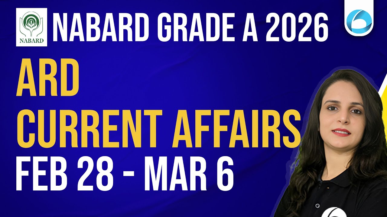28 FEB - 6 MAR | ARD Current Affairs | Agriculture & Rural Development | NABARD Grade A 2026
