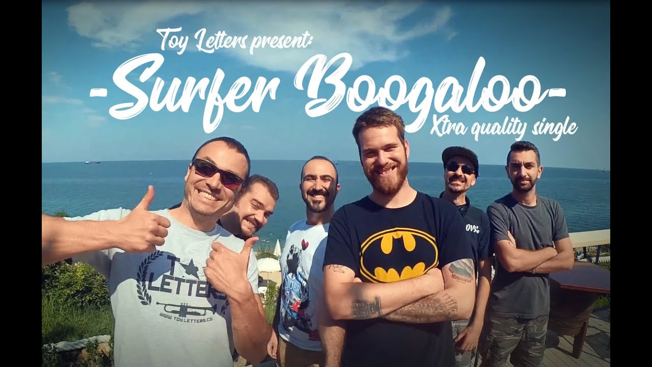 Toy Letters - Surfer Boogaloo (Official  Video)