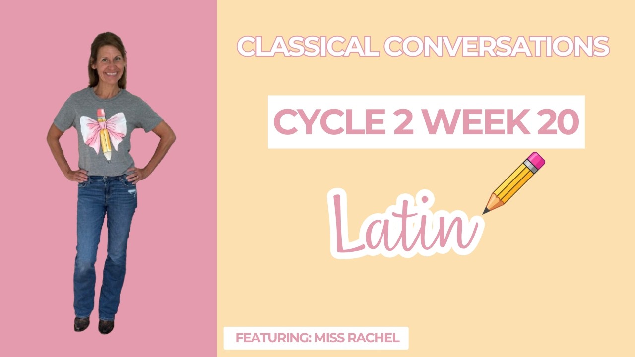 Miss Rachel's CC Cycle 2 Week 20 - Latin