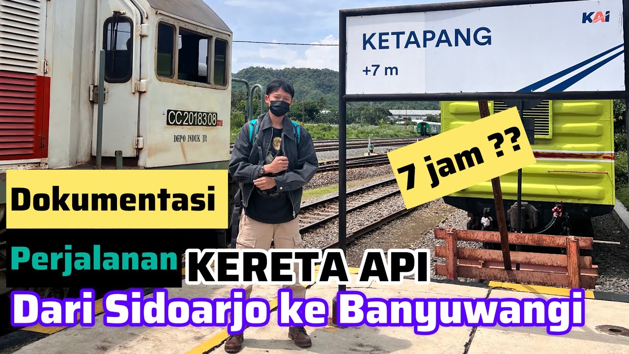 Perjalanan Sidoarjo Ke Banyuwangi pakai Kereta Api