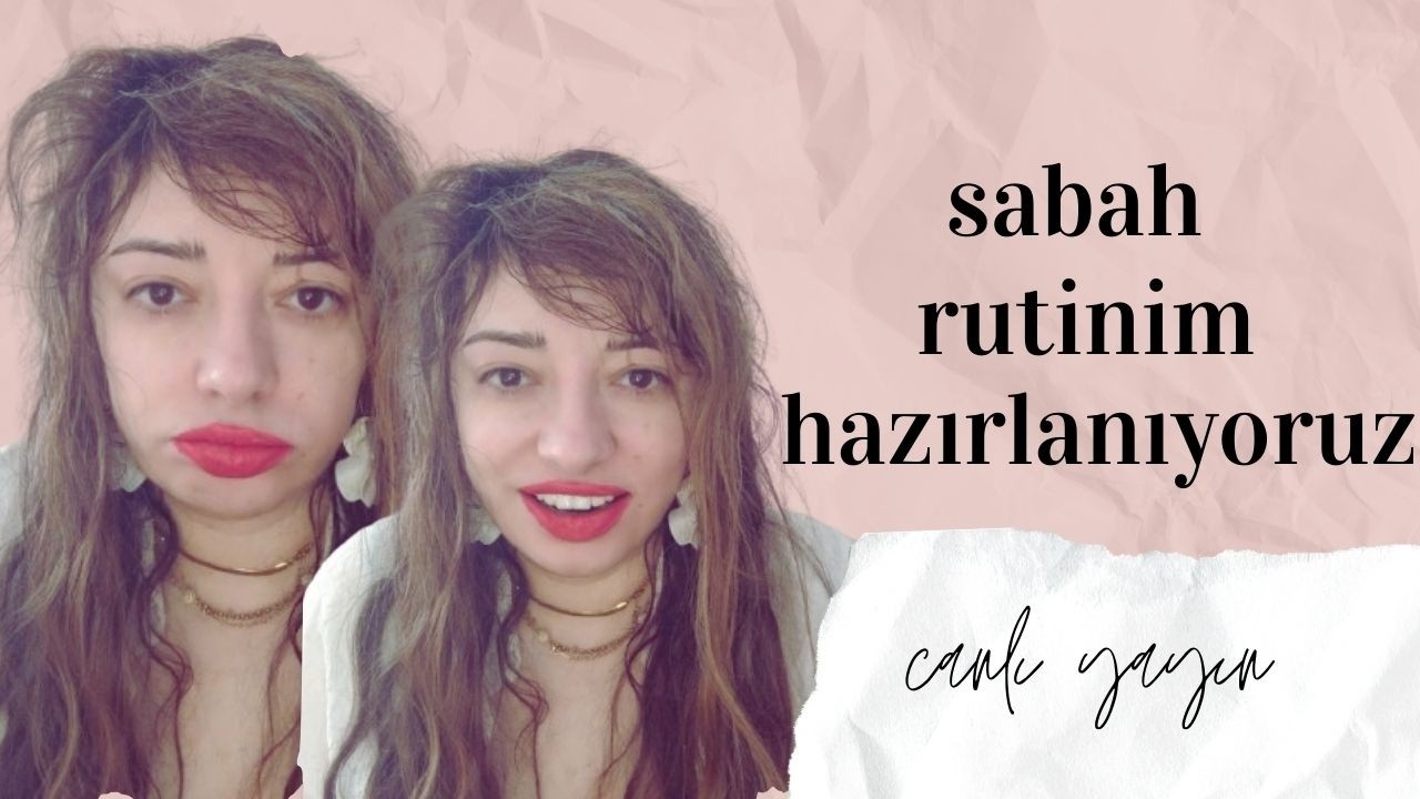 SOFIA | Sabah Rutinim & Sohbet ☕ | Canlı Yayında Hazırlanıyoruz