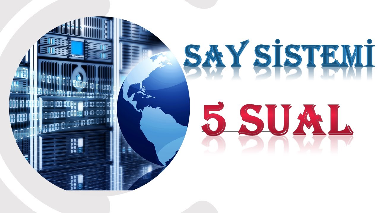 Say sistemlərinə aid fərqli sual tipləri