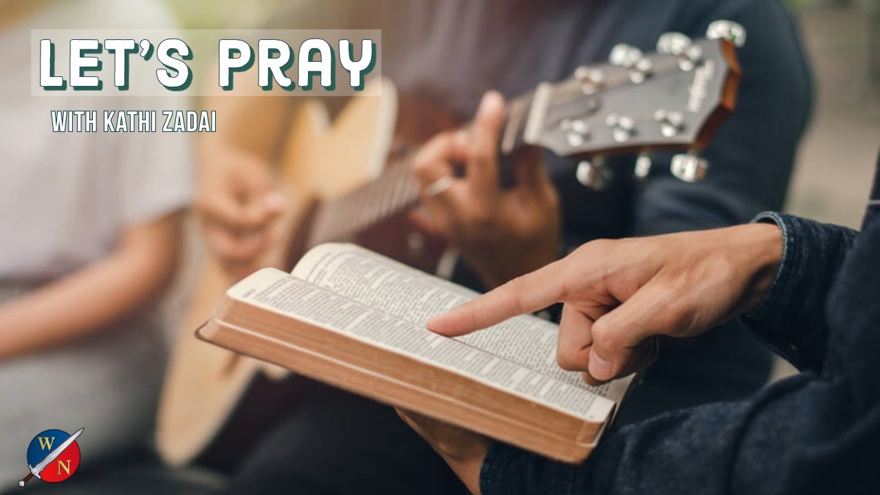 Let's Pray:  Session 111 | Kathi Zadai