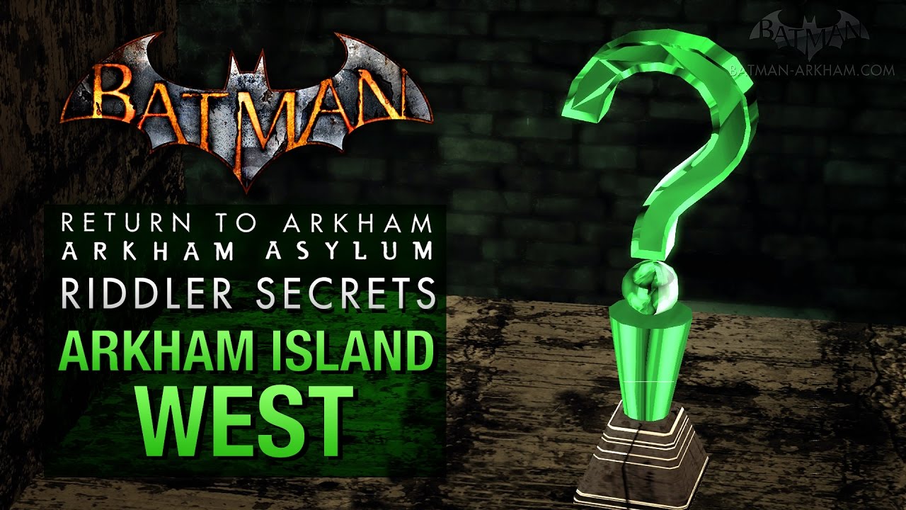 Batman: Return to Arkham Asylum - Riddler's Challenge - Arkham Island West (All Collectibles)
