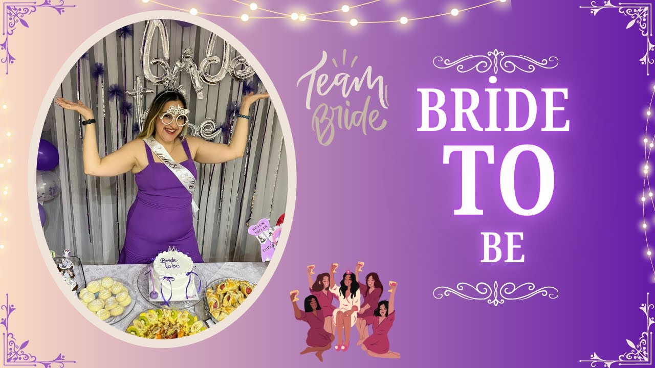 Bekarlığa Vedamı Hazırlıyoruz... Bride To Be