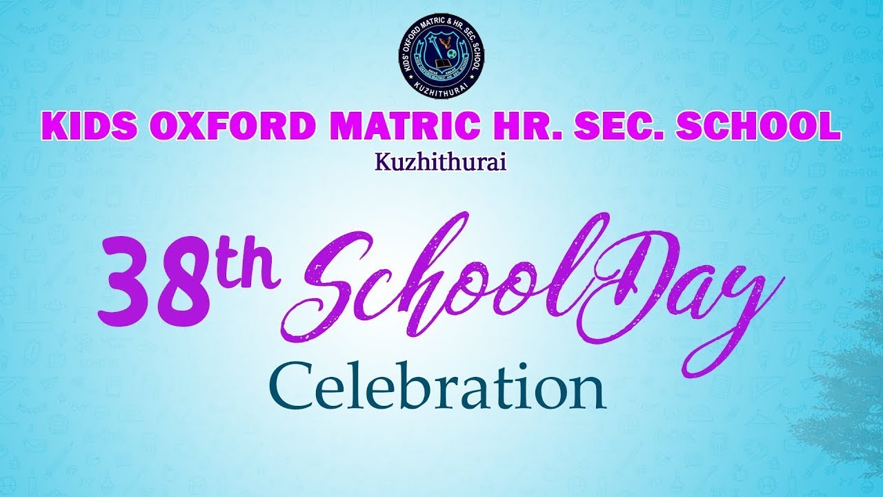 KIDS OXFORD MATRIC HR. SEC. SCHOOL Kuzhithurai 38th School Day Celebration.. part 2