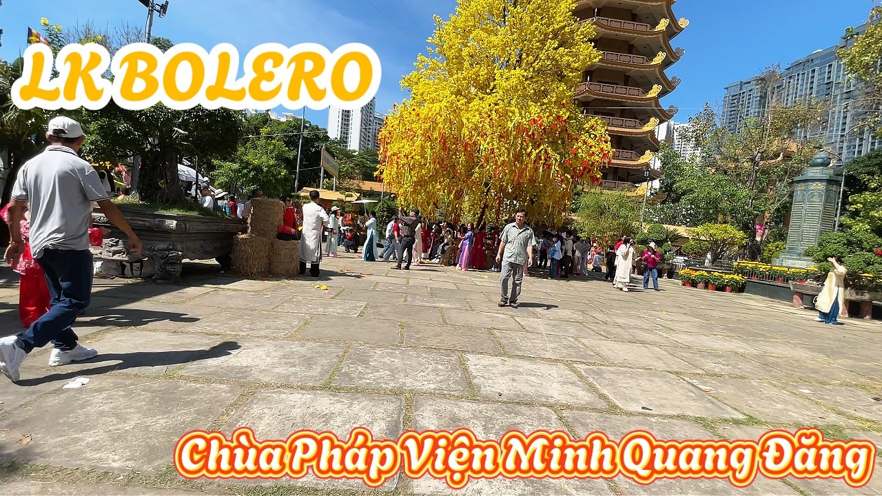 Sài Gòn City - Pháp Viện Minh Quang Đăng - LK Bolero