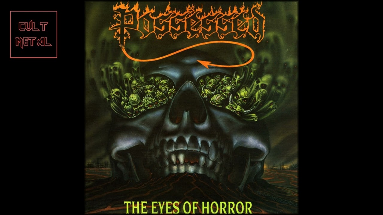 Possessed - The Eyes Of Horror (Full Album)
