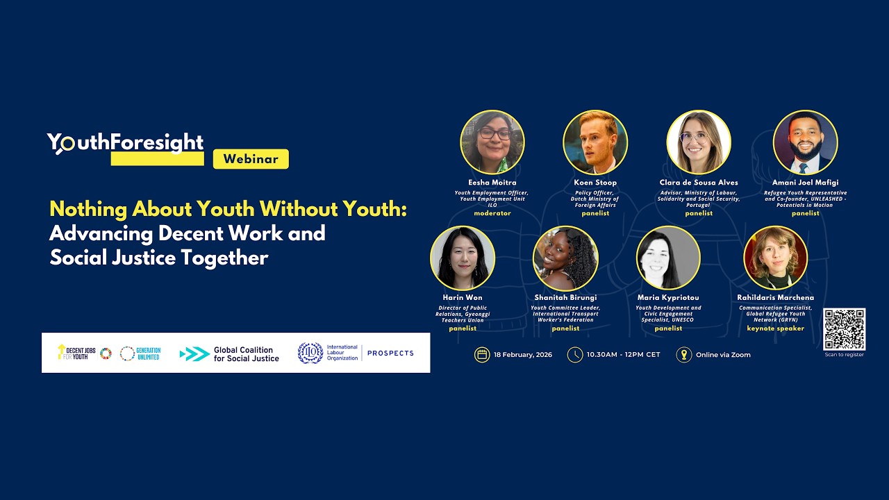 Nothing About Youth Without Youth: Advancing Decent Work and Social Justice Together