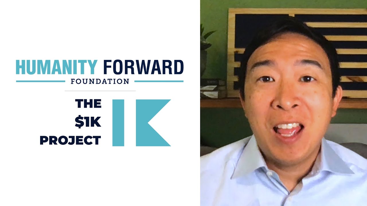 Andrew Yang announces Humanity Forward x $1k Project