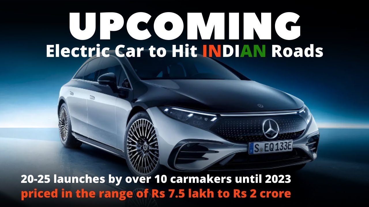 Nearly 20+ electric-car models expected to hit Indian roads in next year | LAUNCH DATE confirmed!!!