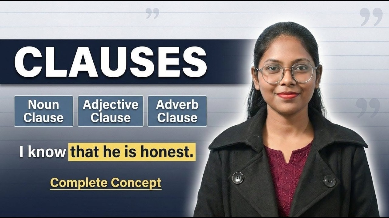 Clauses in English Grammar 🔥 | Noun, Adjective & Adverb Clause | Complete Concept