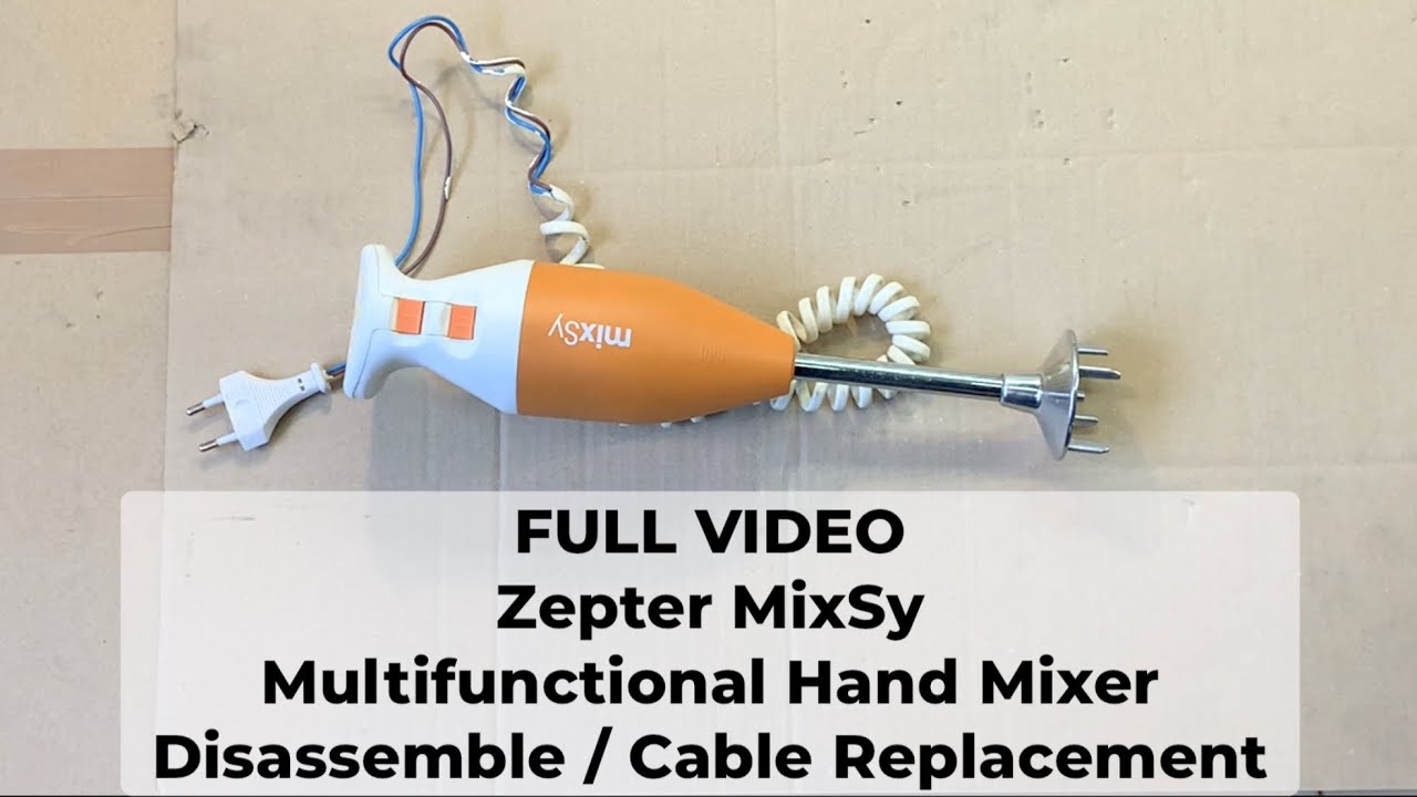 How To Disassemble ZEPTER MixSy Hand Mixer - Cord Replacement