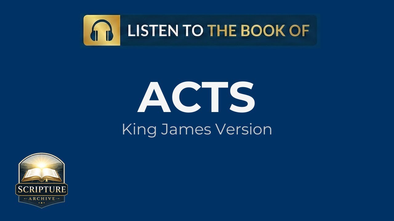 The Book of Acts (King James Version) | Full Bible Reading