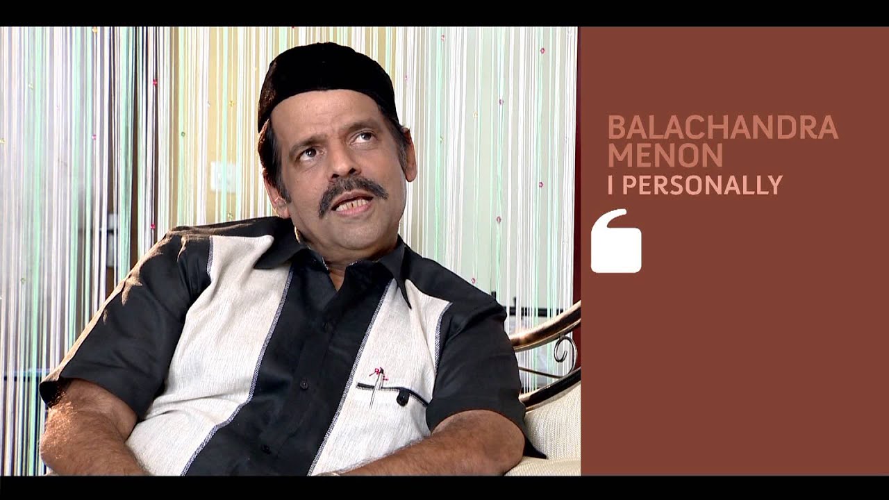 I Personally - Balachandra Menon - Part 03 Kappa TV