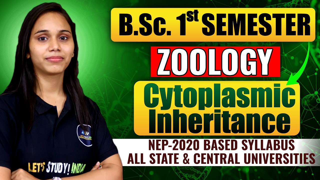 Cytoplasmic Inheritance | B.Sc. Zoology 1st Semester | Nayanima Ma'am |