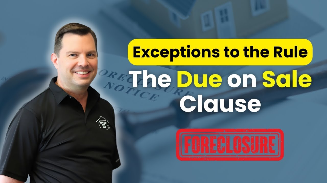 Exceptions to the Due on Sale Clause & the Garn-St. Germain Act