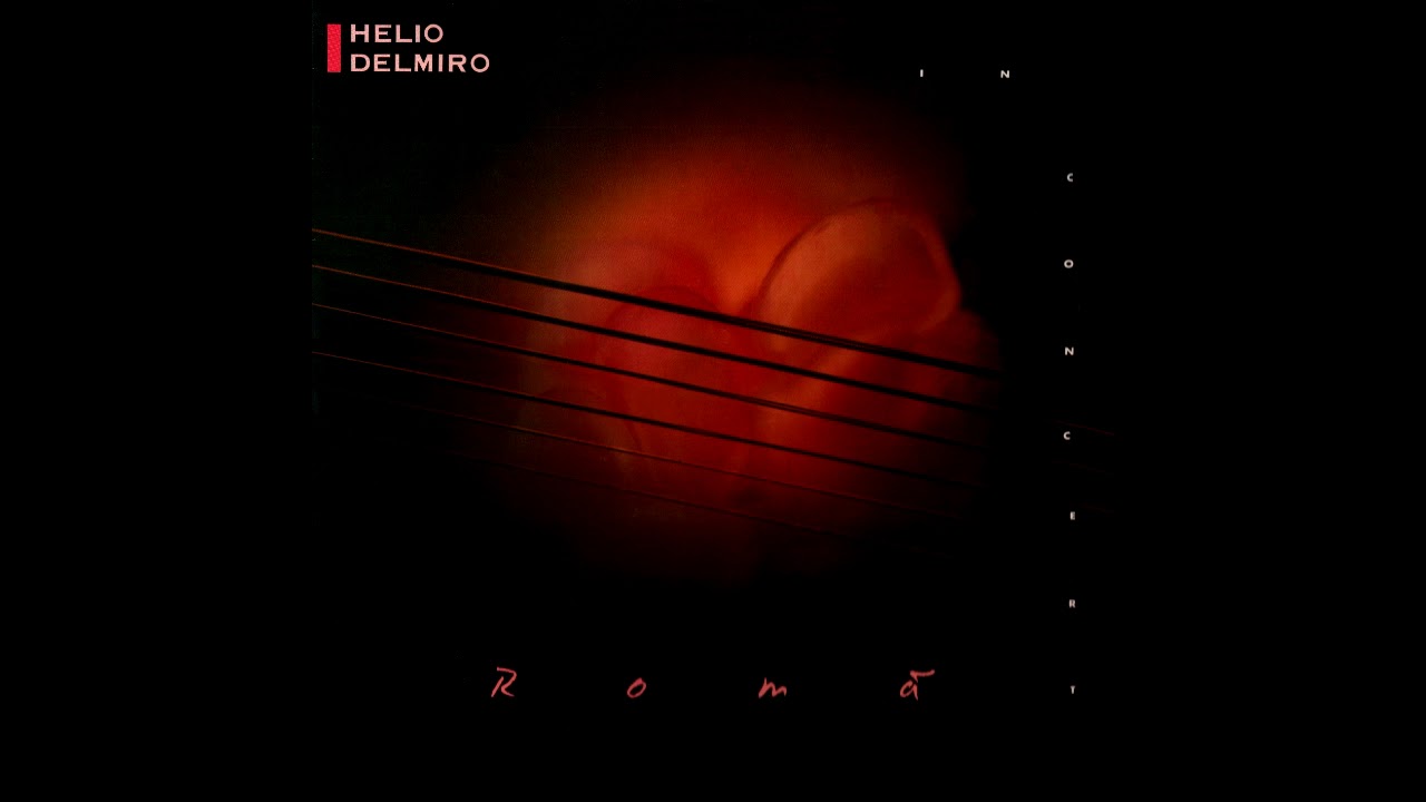 Helio Delmiro - Rom&atilde; In Concert (1991)