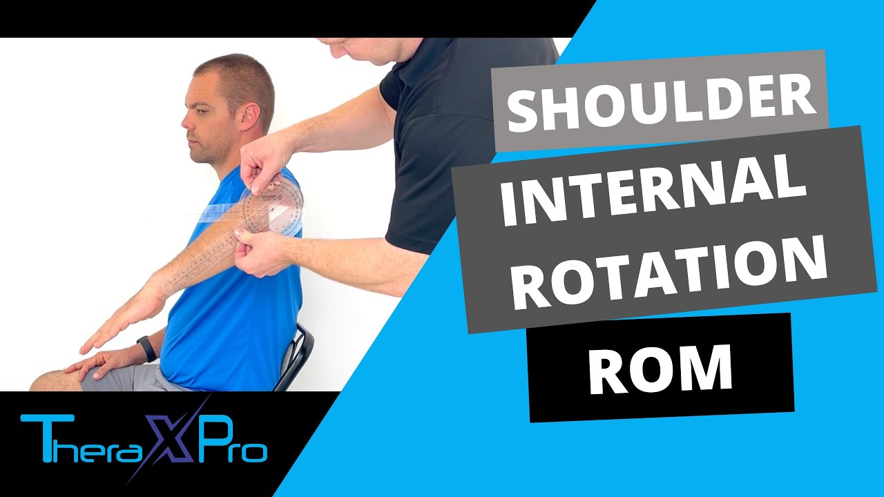 Goniometry | Shoulder Internal Rotation Range of Motion - Seated