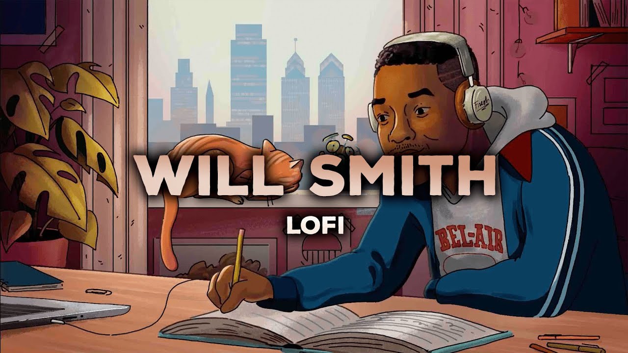 Lofi Hip Hop Will Smith - lofi with will smith [lofi to relax/study to]