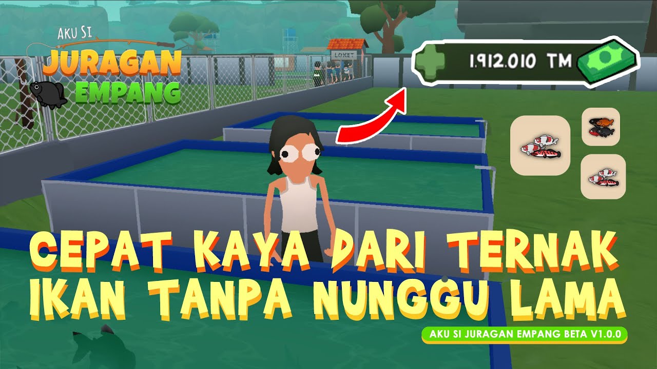 CARA CEPAT KAYA DAN BUG MEMPERCEPAT TERNAK IKAN DI GAME AKU SI JURAGAN EMPANG #akusijuraganempang
