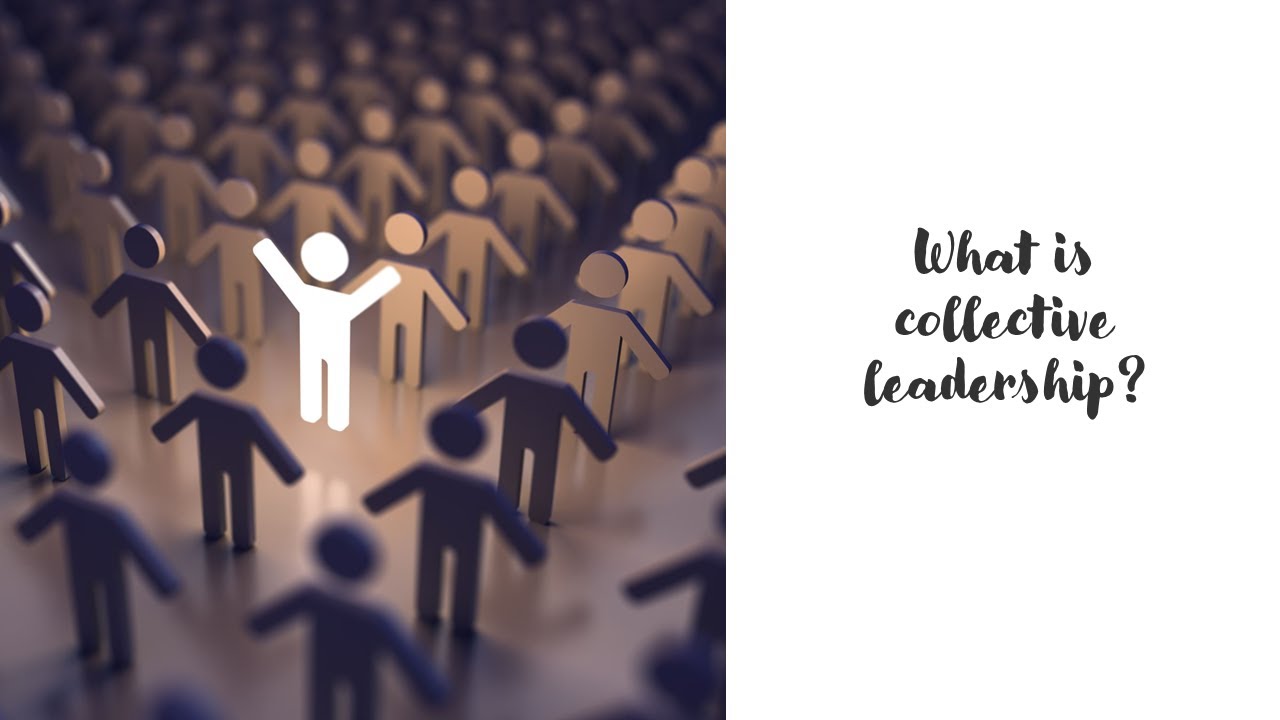 What is collective leadership?