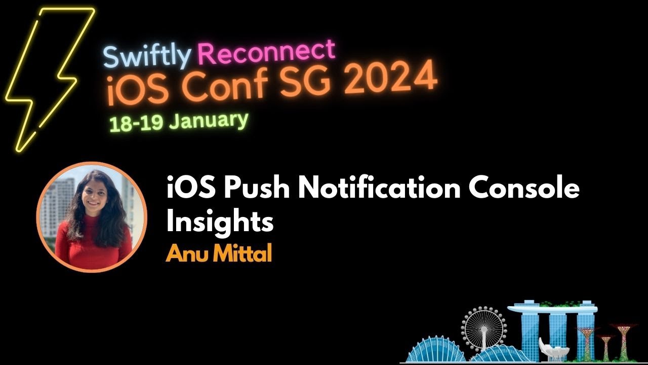 iOS Push Notification Console Insights - iOS Conf SG 2024