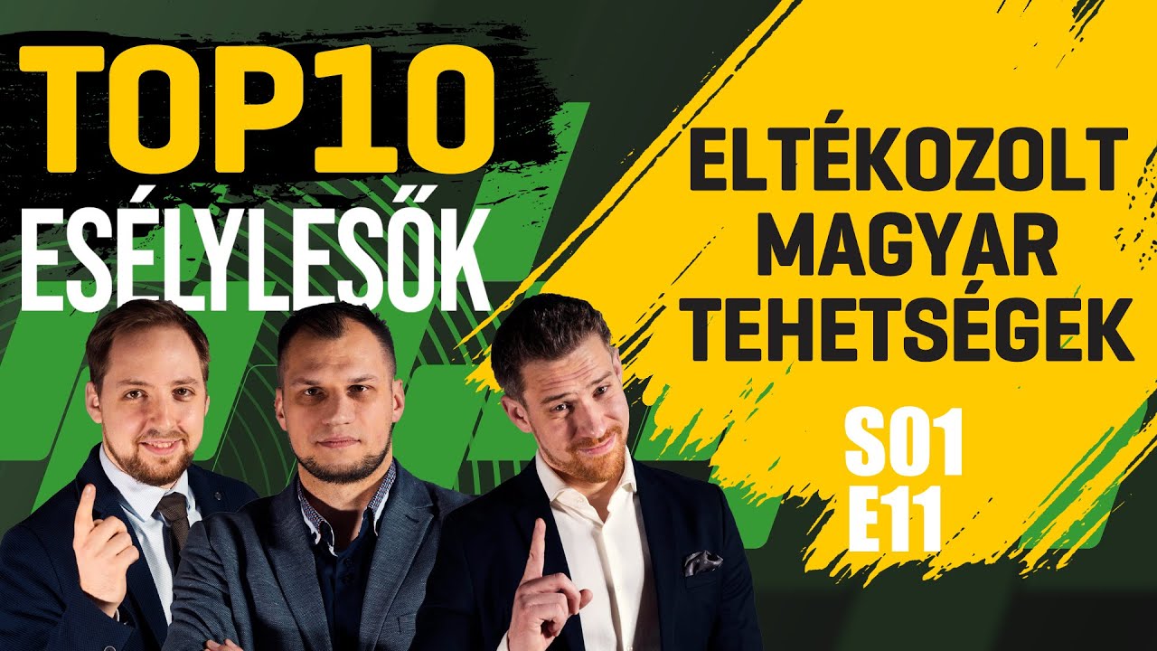 10 eltékozolt magyar tehetség | Esélylesők TOP 10 | S01E11 | Unibet