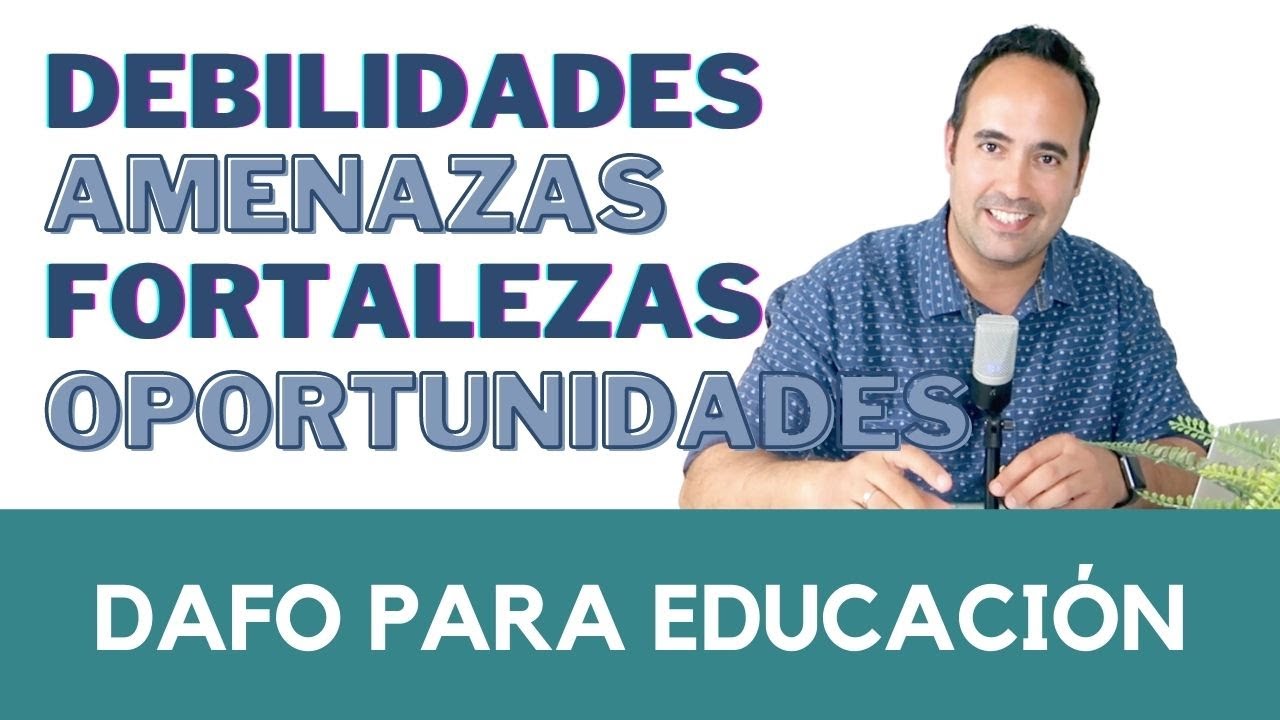 Cómo hacer DAFO para educación - Ideas para profes