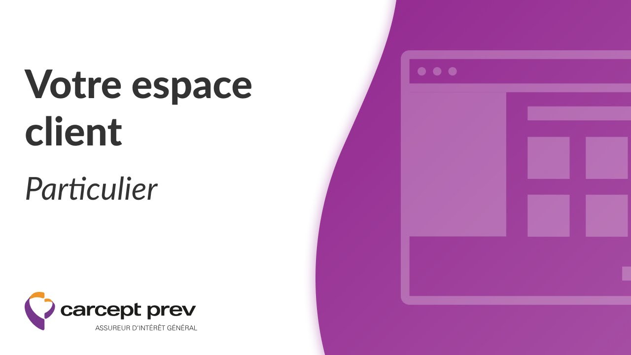 D&eacute;couvrez votre espace client Particulier Carcept Prev !