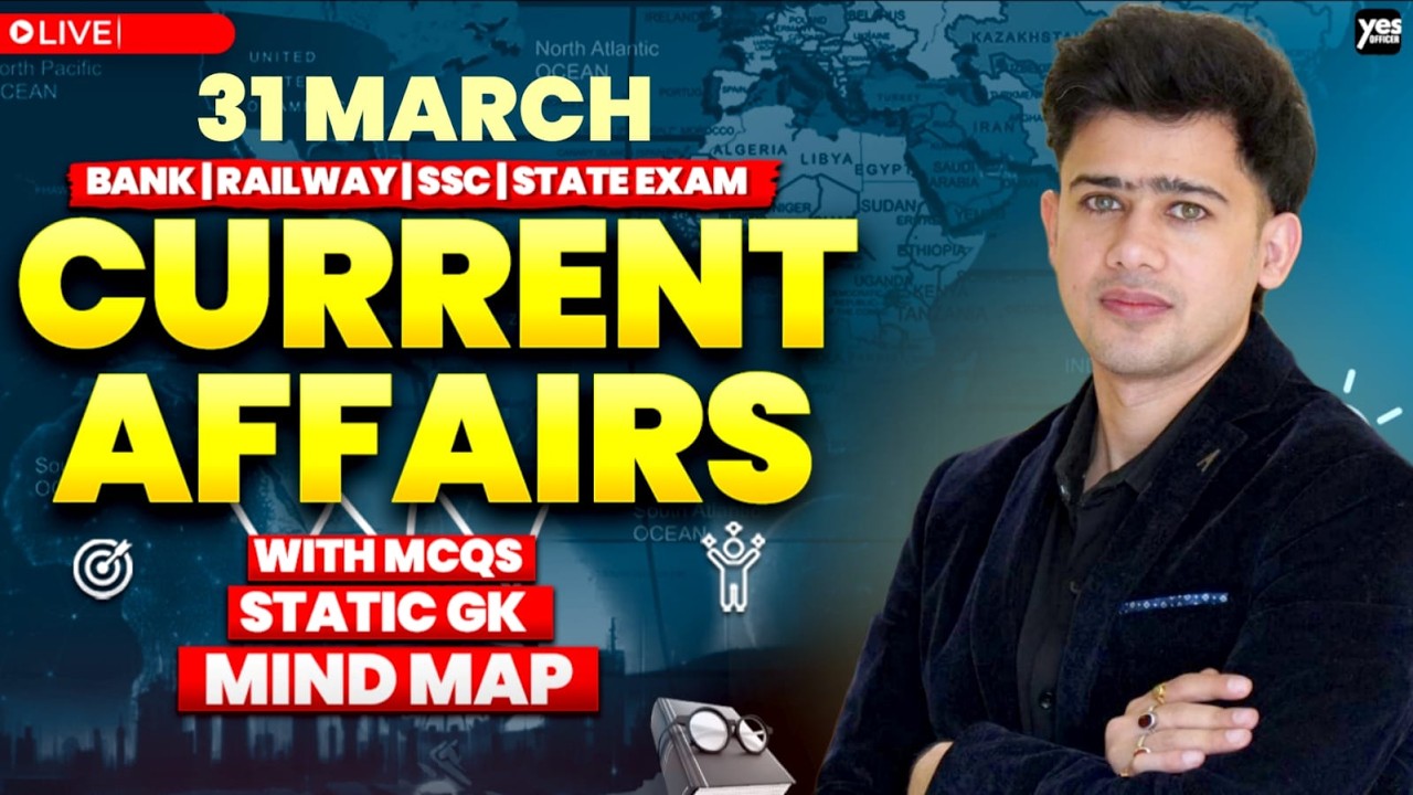🔴 31 March 2026 | Daily Current Affairs | For Bank, Insurance & SSC Exams