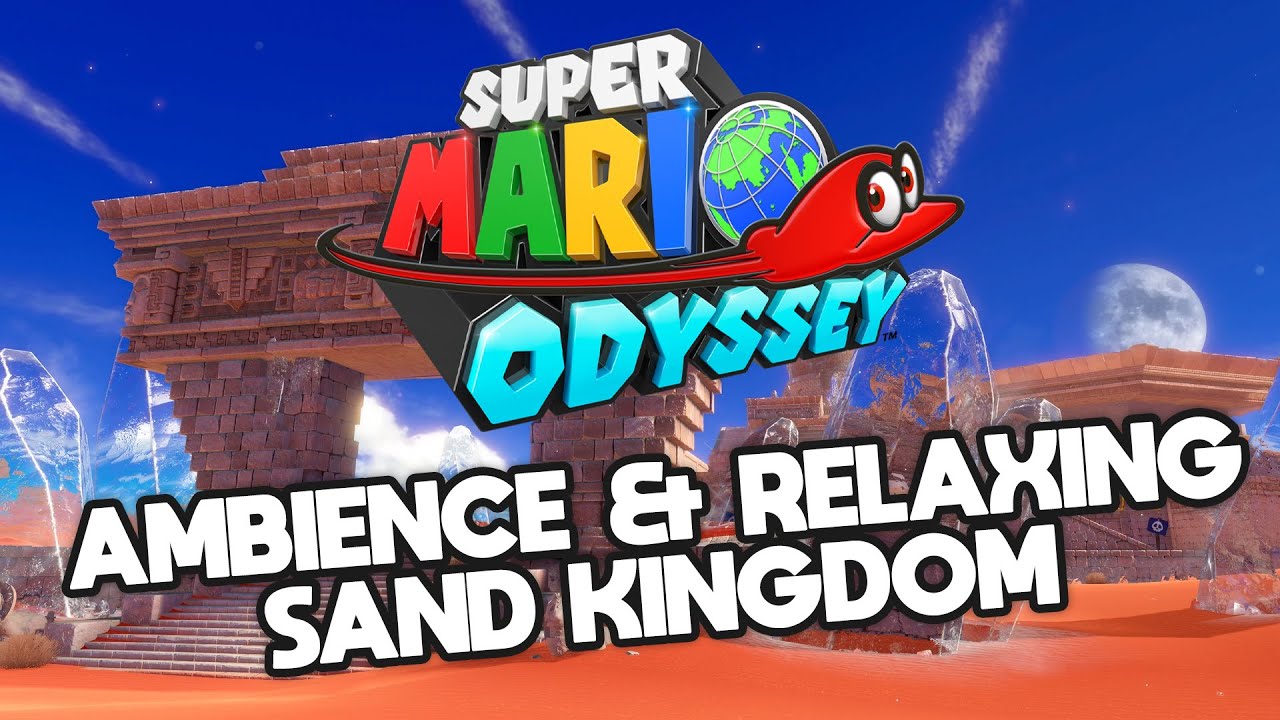 Super Mario Odyssey • Ambience Sand Kingdom • 4K