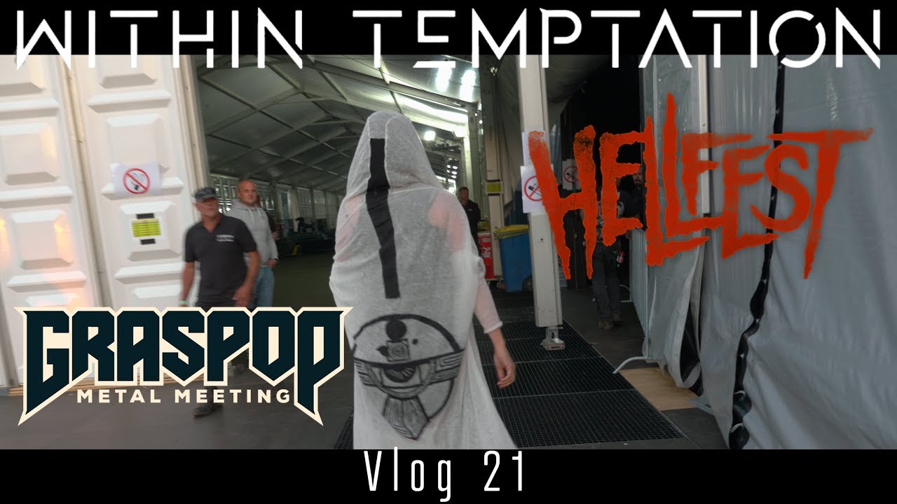 Within Temptation - Vlog 21: Graspop and Hellfest