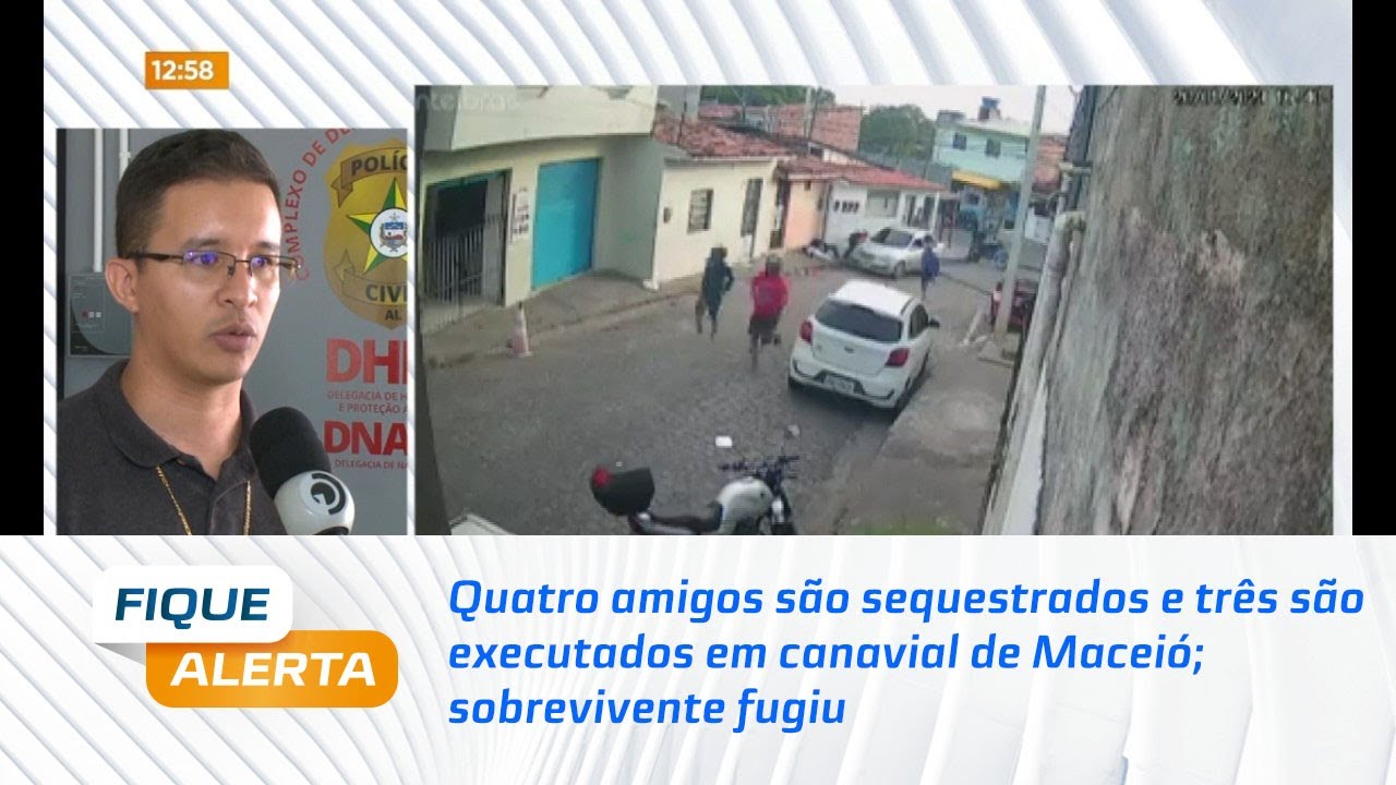 Quatro amigos são sequestrados e três são executados em canavial de Maceió; sobrevivente fugiu