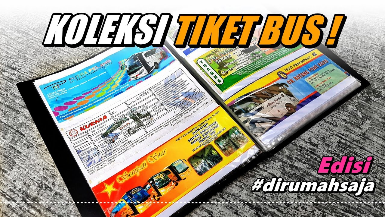 KOLEKSI TIKET BUS SAYA !