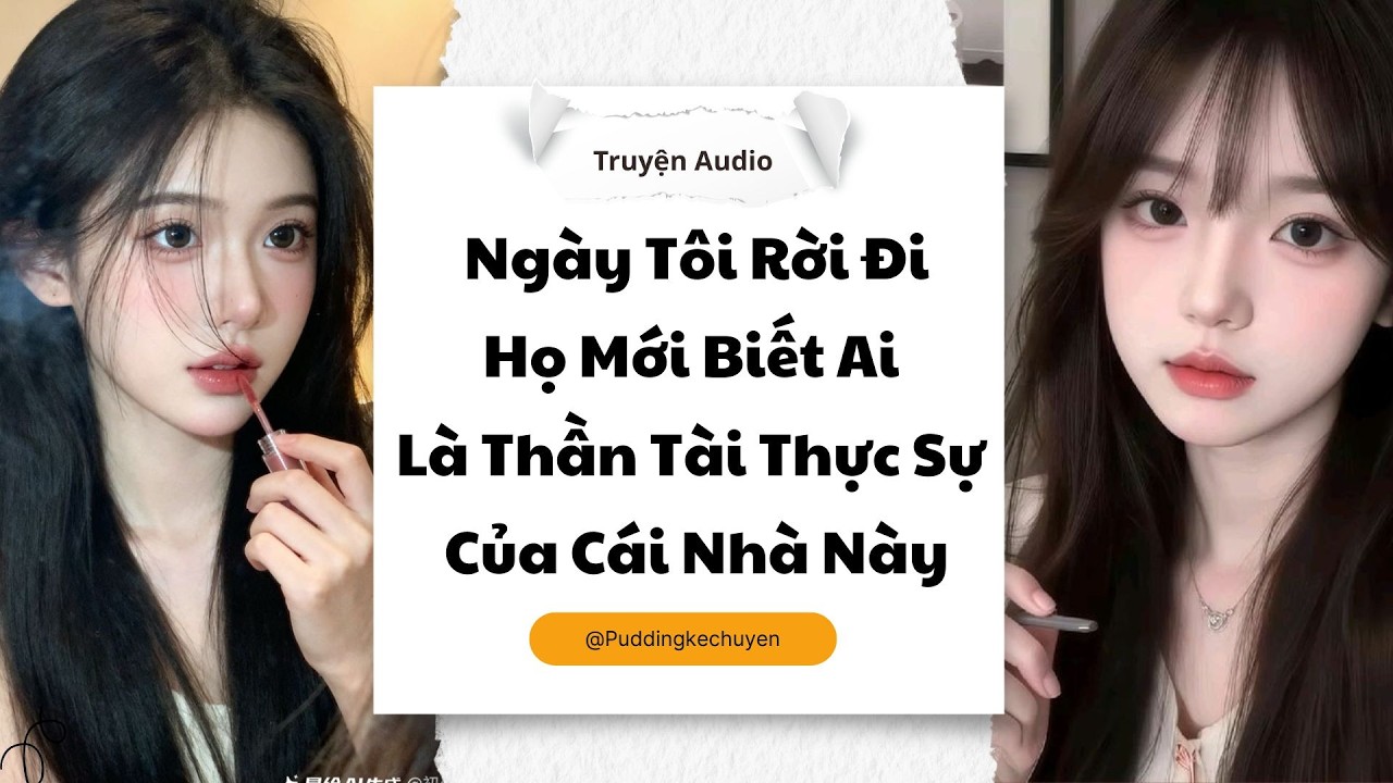 Thiên Kim Trở Về (Full): Ngày Tôi Rời Đi, Họ Mới Biết Ai Là Thần Tài Thực Sự | Pudding Kể Chuyện