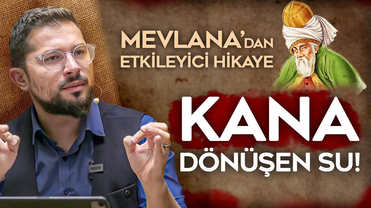 Kana Dönüşen Su! | Mevlanadan Etkileyici Hikaye