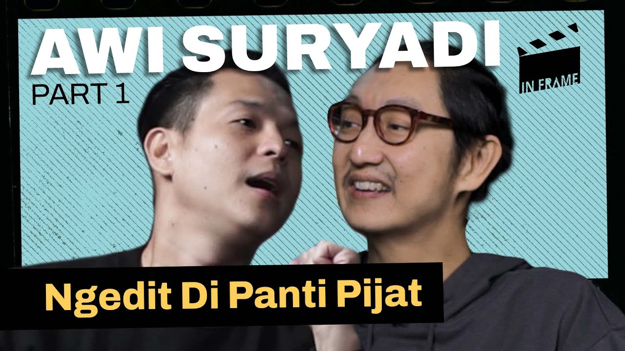 Awi Suryadi - Ngedit Di Panti Pijat - IN-FRAME w/ Ernest Prakasa