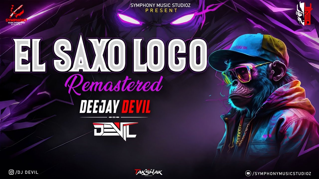 EL Saxo Loco | Remaster | Deejay Devil 
