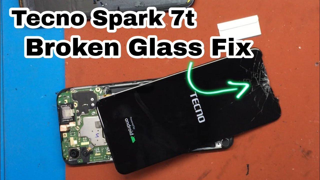 Tecno Spark 7t Broken Glass Replacement.