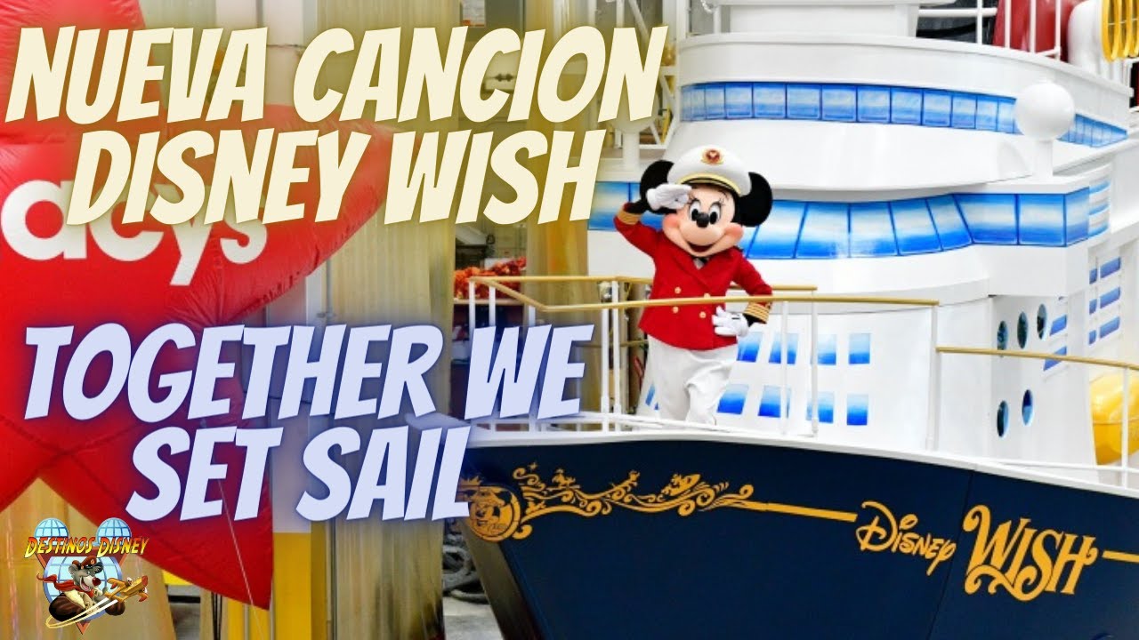 Cancion del Disney Wish por Jordan Fisher, Together We Set Sail