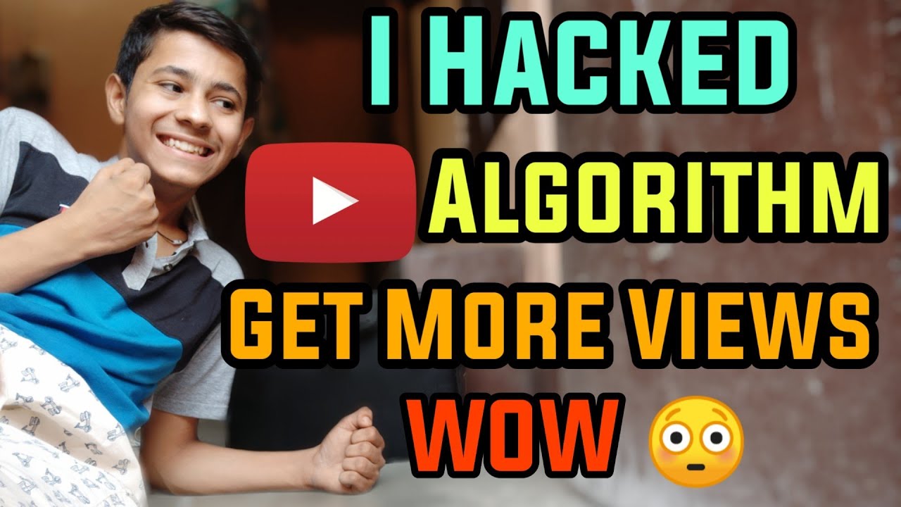 I Hacked😳 Youtube Algorithm For Views 2019 | Get Increase Promote More Views & Subscribers 2019