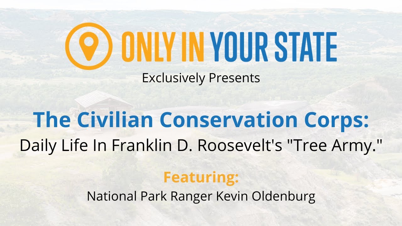 What Was Daily Life Like In The Civilian Conservation Corps? A National Park Ranger Answers!